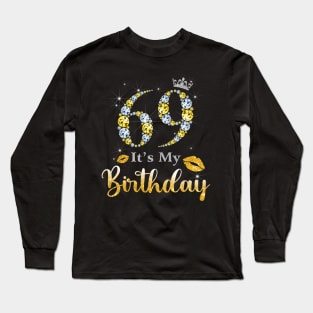 It's My 69th Birthday Long Sleeve T-Shirt